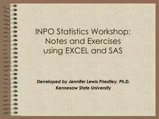 INPO Statistics Workshop: Notes and Exercises using EXCEL and SAS