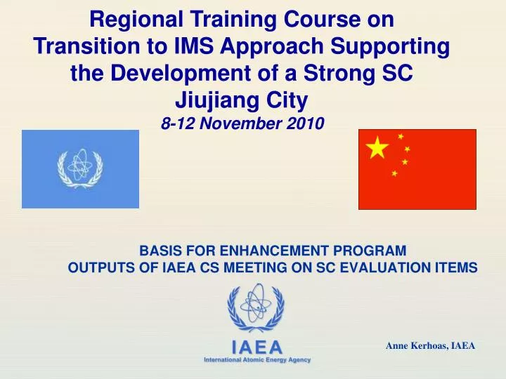 basis for enhancement program outputs of iaea cs meeting on sc evaluation items
