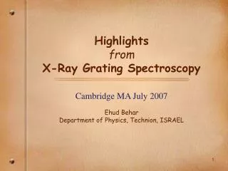 Highlights from X-Ray Grating Spectroscopy