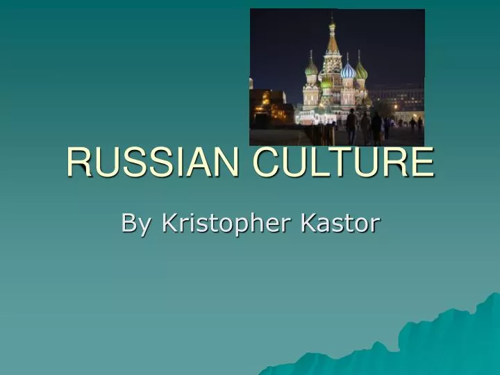 russian culture