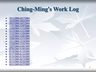 Ching-Ming ’ s Work Log