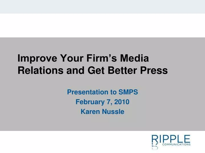 improve your firm s media relations and get better press