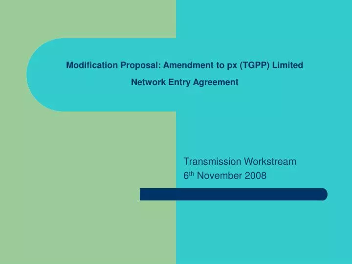 modification proposal amendment to px tgpp limited network entry agreement