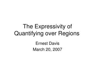 The Expressivity of Quantifying over Regions