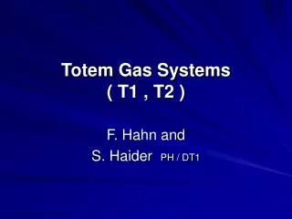 Totem Gas Systems ( T1 , T2 )