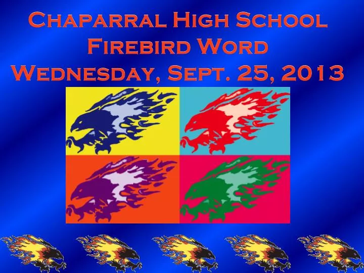 chaparral high school firebird word wednesday sept 25 2013