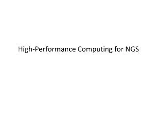 High-Performance Computing for NGS