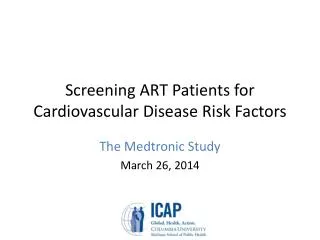 Screening ART Patients for Cardiovascular Disease Risk Factors