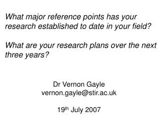 Dr Vernon Gayle vernon.gayle@stir.ac.uk 19 th July 2007