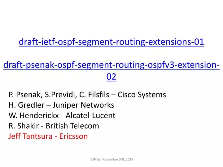 draft ietf ospf segment routing extensions 01 draft psenak ospf segment routing ospfv3 extension 02