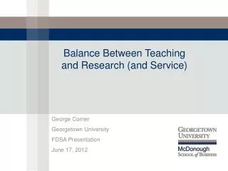 Balance Between Teaching and Research (and Service)