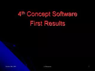 4 th Concept Software First Results