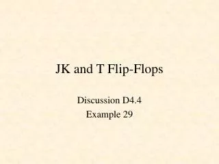 JK and T Flip-Flops