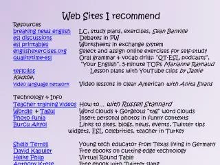 Web Sites I recommend Resources