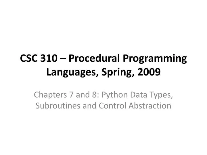 csc 310 procedural programming languages spring 2009