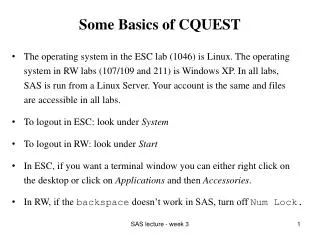 Some Basics of CQUEST
