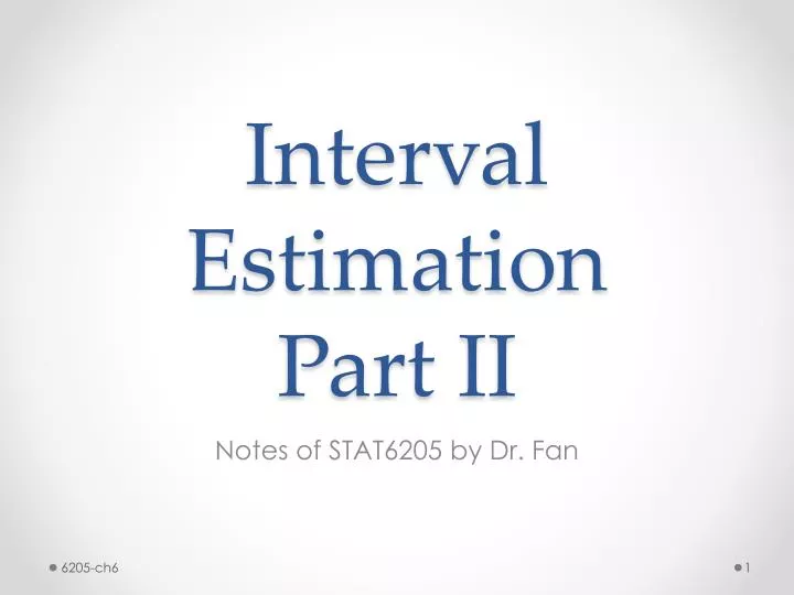 interval estimation part ii
