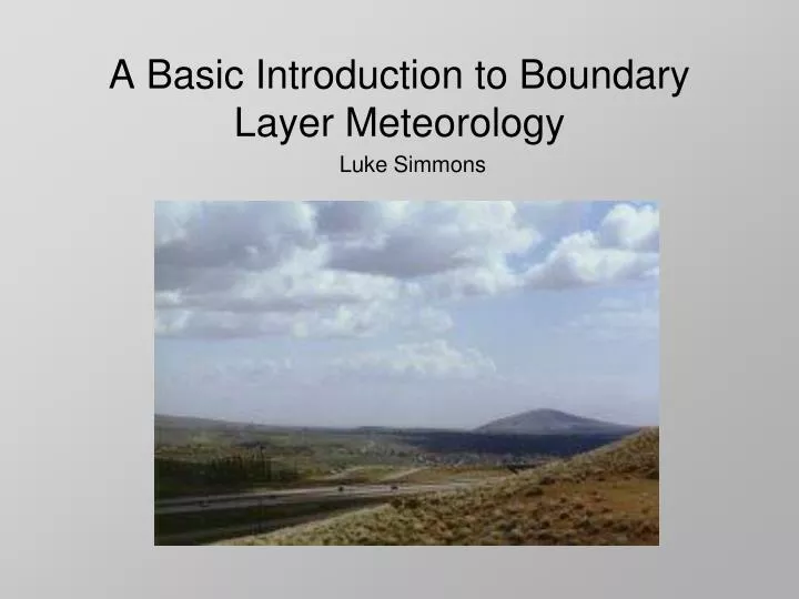 a basic introduction to boundary layer meteorology