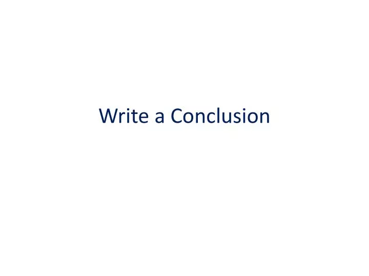 write a conclusion