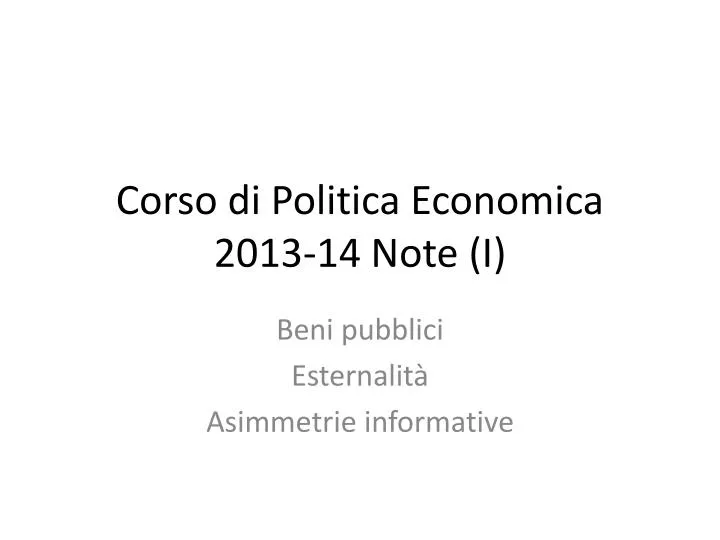 corso di politica economica 2013 14 note i