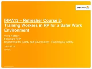 irpa13 refresher course 8 training workers in rp for a safer work environment