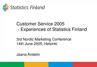 Customer Service 2005 - Experiences of Statistics Finland