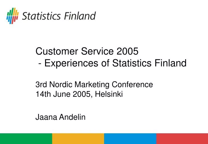 customer service 2005 experiences of statistics finland