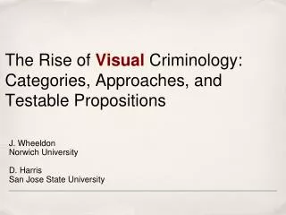 The Rise of Visual Criminology: Categories, Approaches, and Testable Propositions