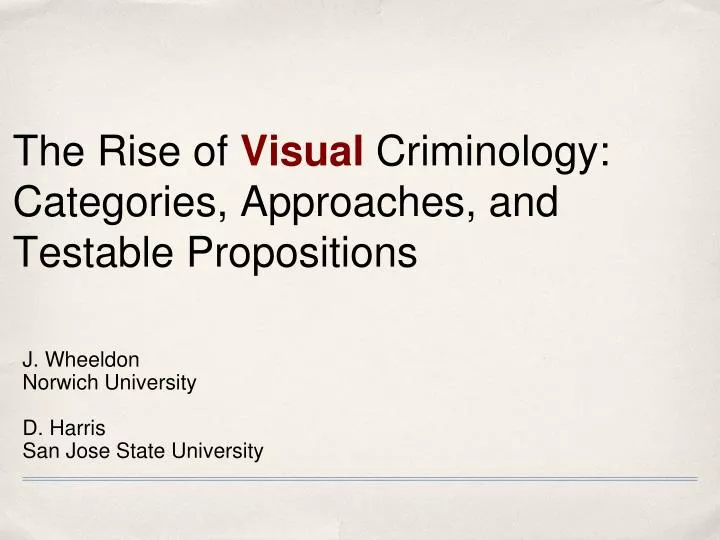 the rise of visual criminology categories approaches and testable propositions