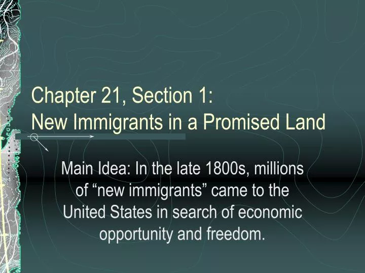 chapter 21 section 1 new immigrants in a promised land