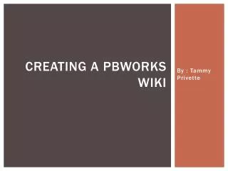 Creating a PBWorks wiki
