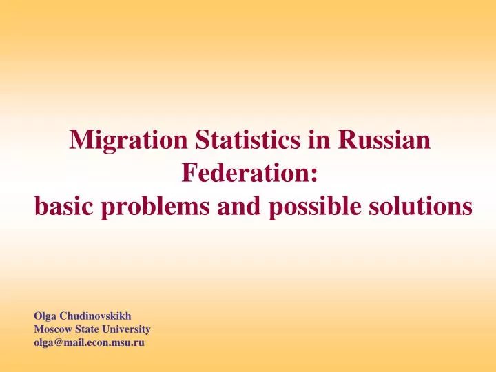 migration statistics in russian federation basic problems and possible solutions
