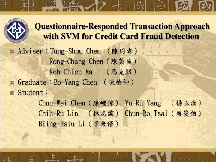questionnaire responded transaction approach with svm for credit card fraud detection