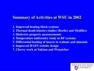 Summary of Activities at WSU in 2002 1. Improved heating block systems