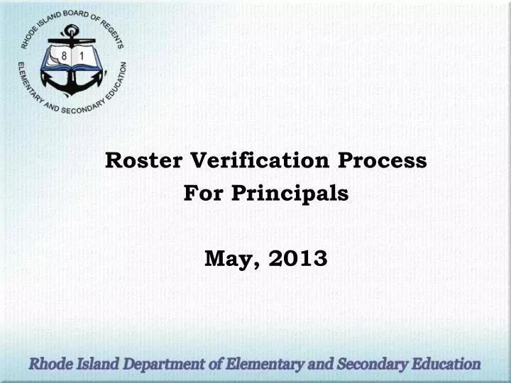 roster verification process for principals may 2013
