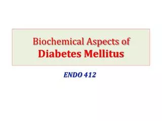 Biochemical Aspects of Diabetes Mellitus