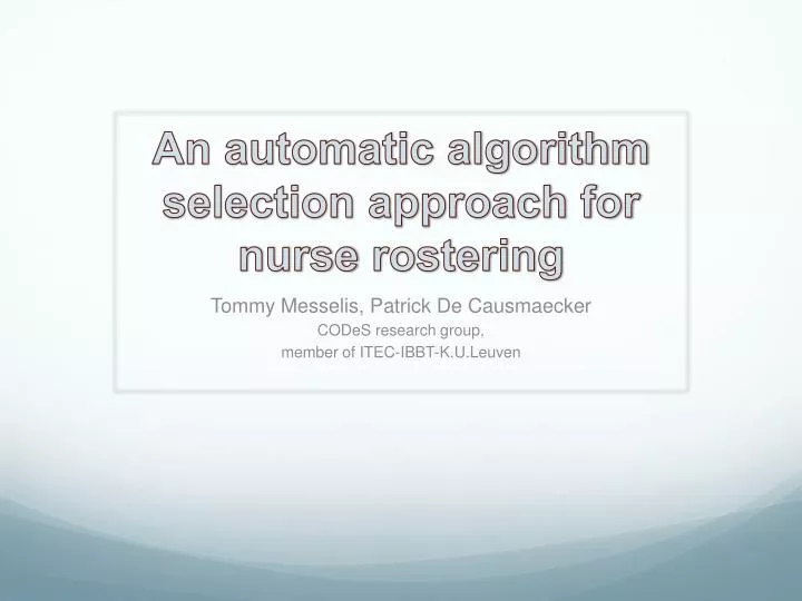 an automatic algorithm selection approach for nurse rostering