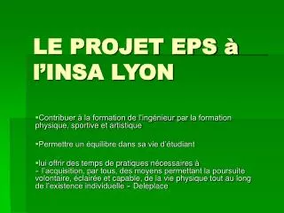 le projet eps l insa lyon