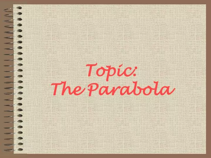 topic the parabola