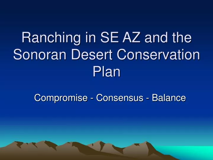 ranching in se az and the sonoran desert conservation plan