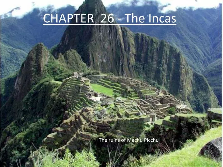 chapter 26 the incas