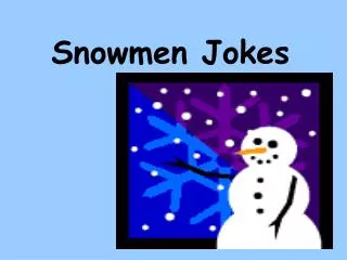 Snowmen Jokes