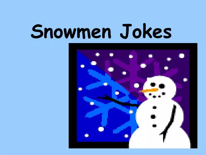 snowmen jokes