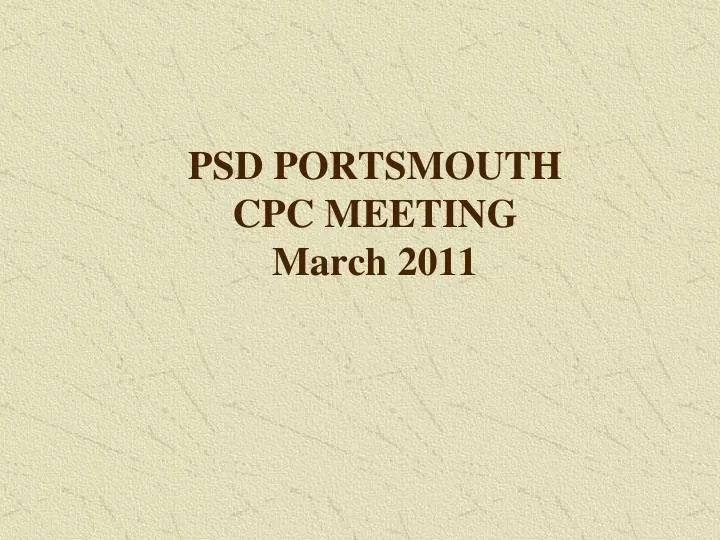 psd portsmouth cpc meeting march 2011
