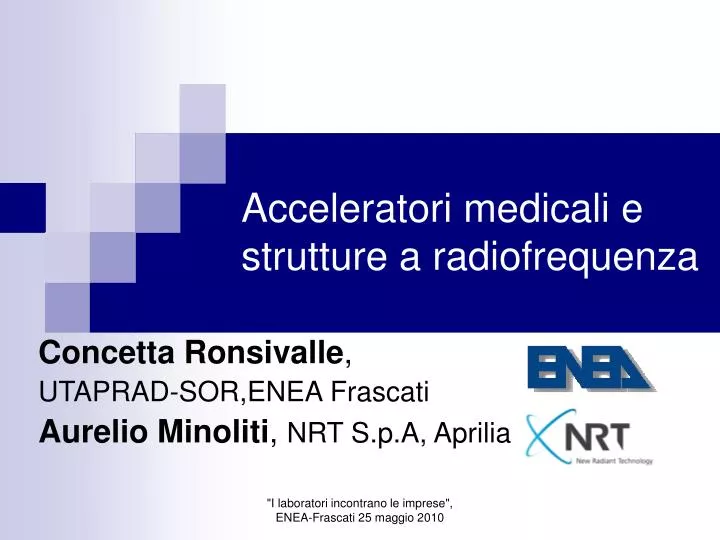 acceleratori medicali e strutture a radiofrequenza