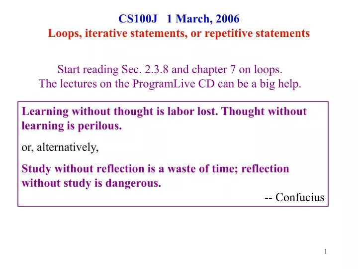 cs100j 1 march 2006 loops iterative statements or repetitive statements