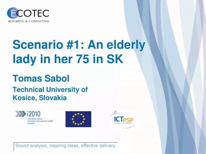 scenario 1 an elderly lady in her 75 in sk