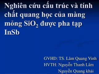 nghi n c u c u tr c v t nh ch t quang h c c a m ng m ng sio 2 c pha t p insb