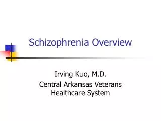 Schizophrenia Overview