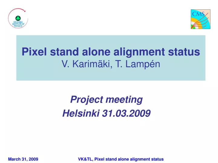 project meeting helsinki 31 03 2009